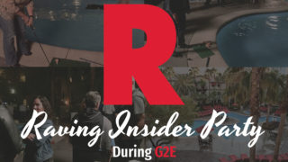 Raving Insider Party During G2E Raving Insider Party During G2E