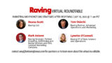Raving Roundtable: Marketing and Promotions Strategies after Reopening