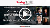 Raving Roundtable: Casino Marketing