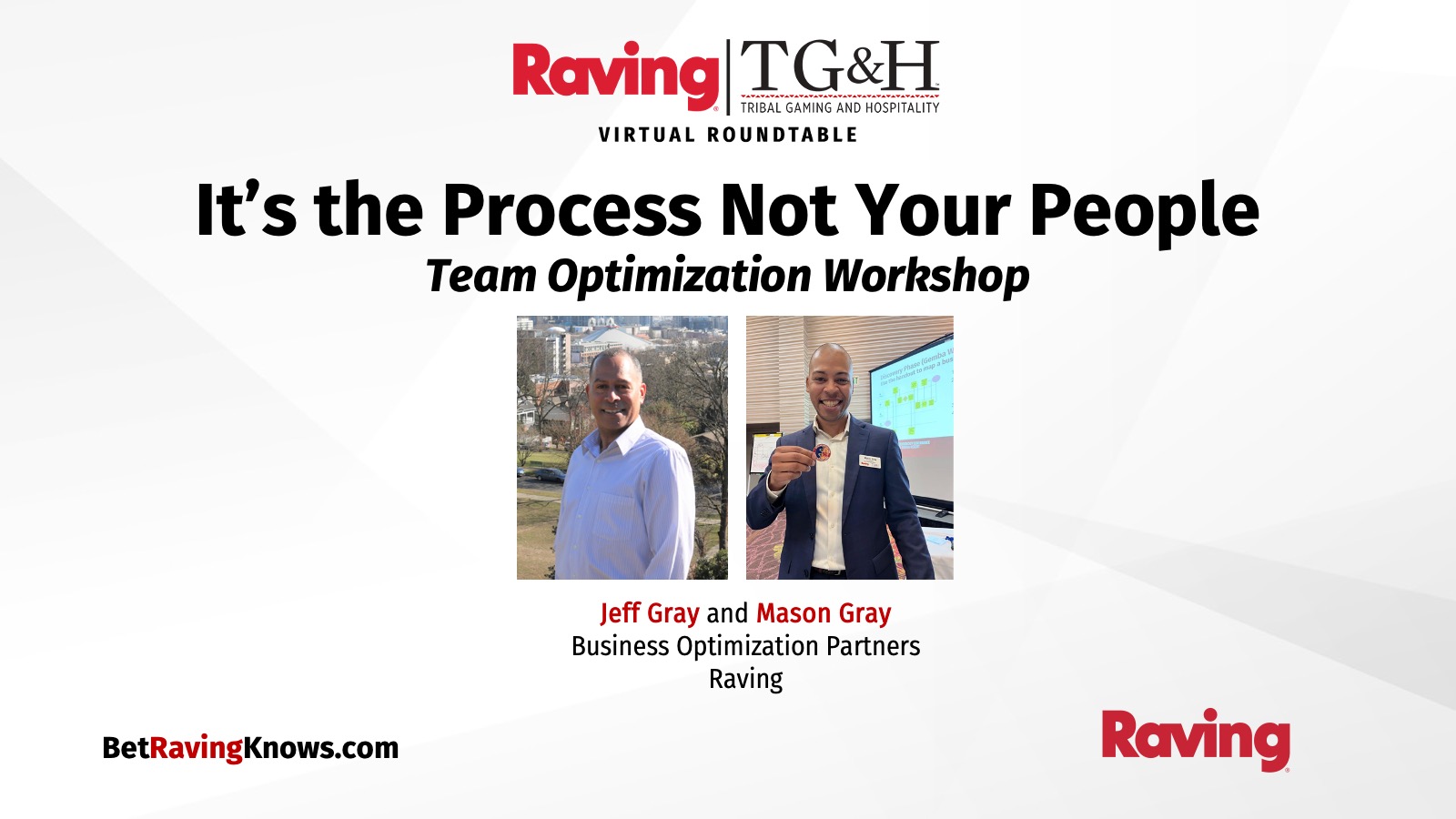 Raving Roundtable: It's the Process Not Your People – Team Optimization ...