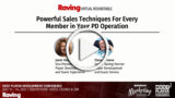 Raving Roundtable: Powerful Sales Techniques for Every Member in Your PD Operations